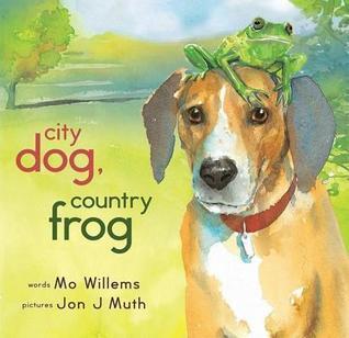 City Dog, Country Frog book cover