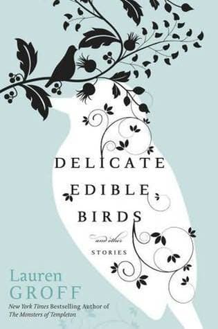 Delicate Edible Birds and Other Stories book cover
