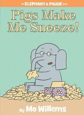 Pigs Make Me Sneeze! book cover