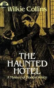 The Haunted Hotel: A Mystery of Modern Venice book cover