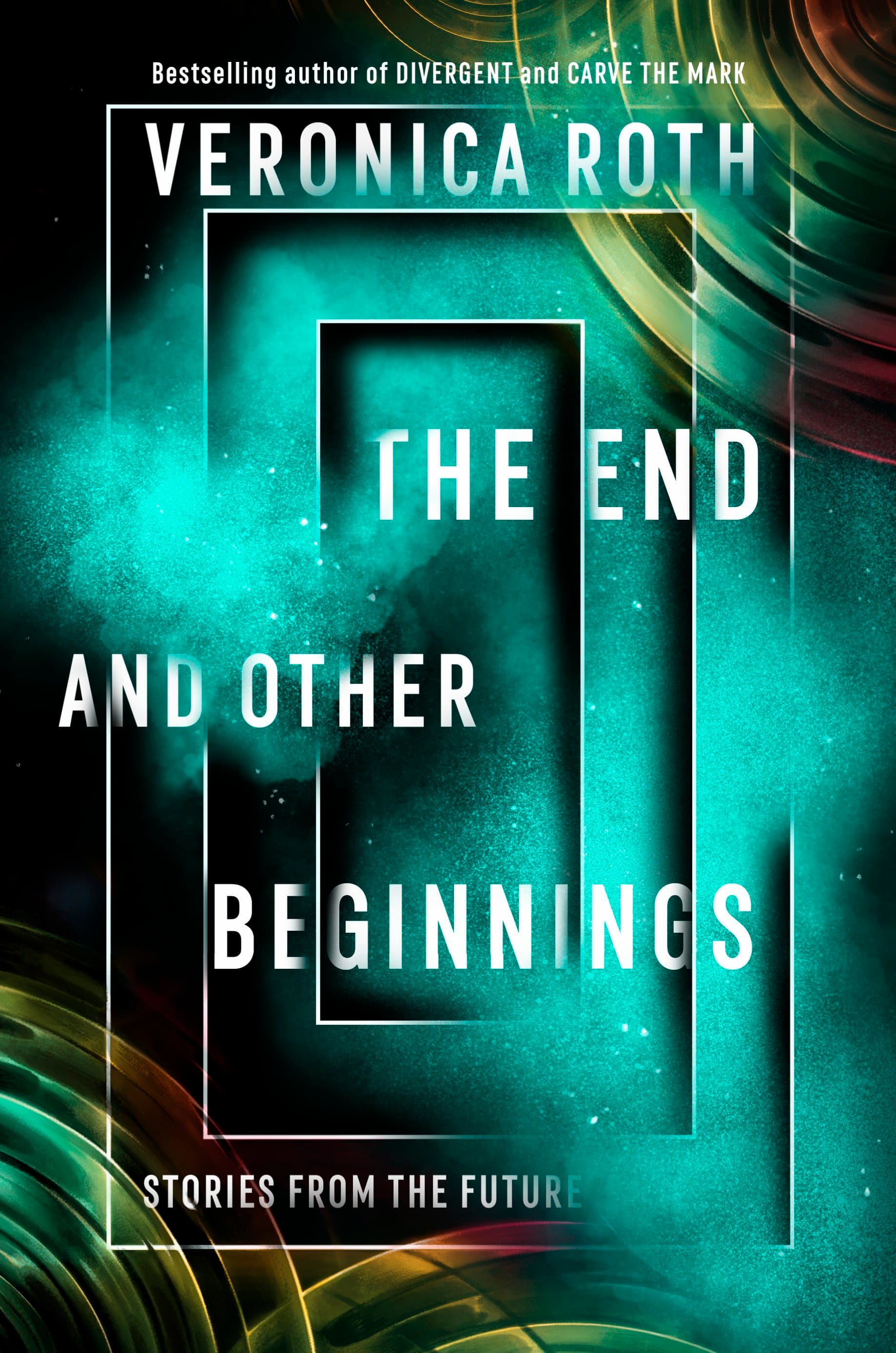 The End and Other Beginnings: Stories from the Future book cover
