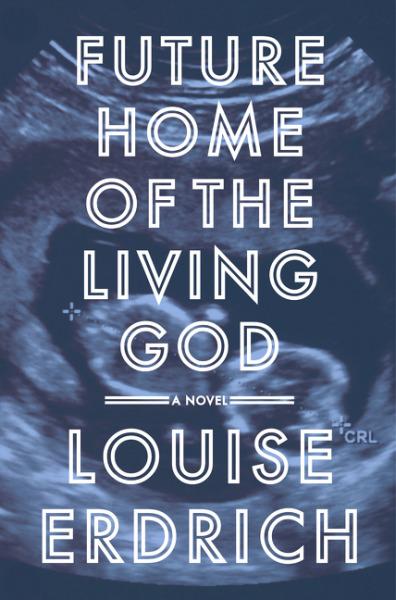 Future Home of the Living God book cover