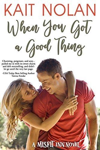 When You Got A Good Thing book cover