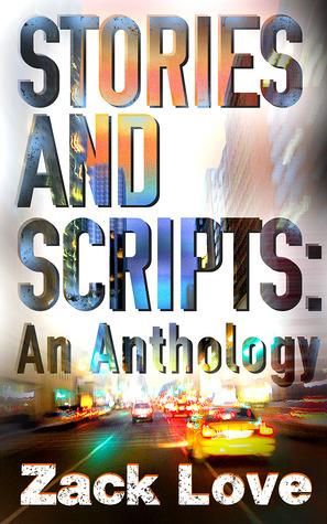 Stories and Scripts: an Anthology book cover