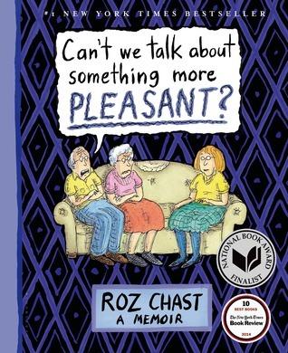 Can't We Talk about Something More Pleasant? book cover