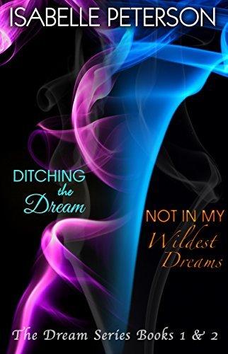 Ditching the Dream / Not In My Wildest Dreams