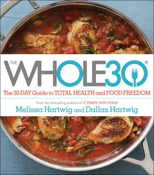 The Whole30: The 30-Day Guide to Total Health and Food Freedom book cover