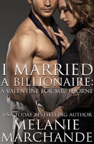 I Married a Billionaire: A Valentine for Mr. Thorne book cover