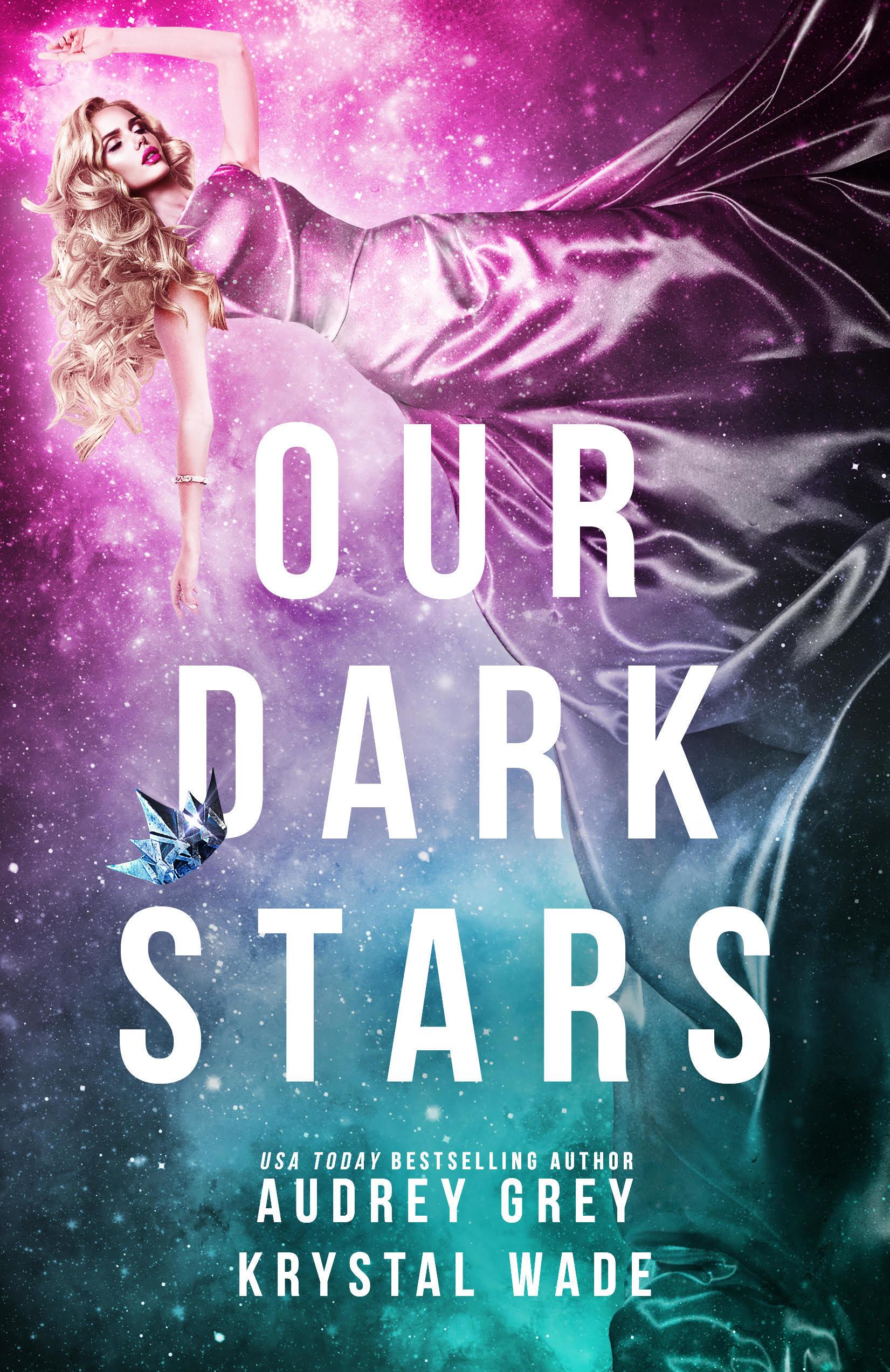 Our Dark Stars