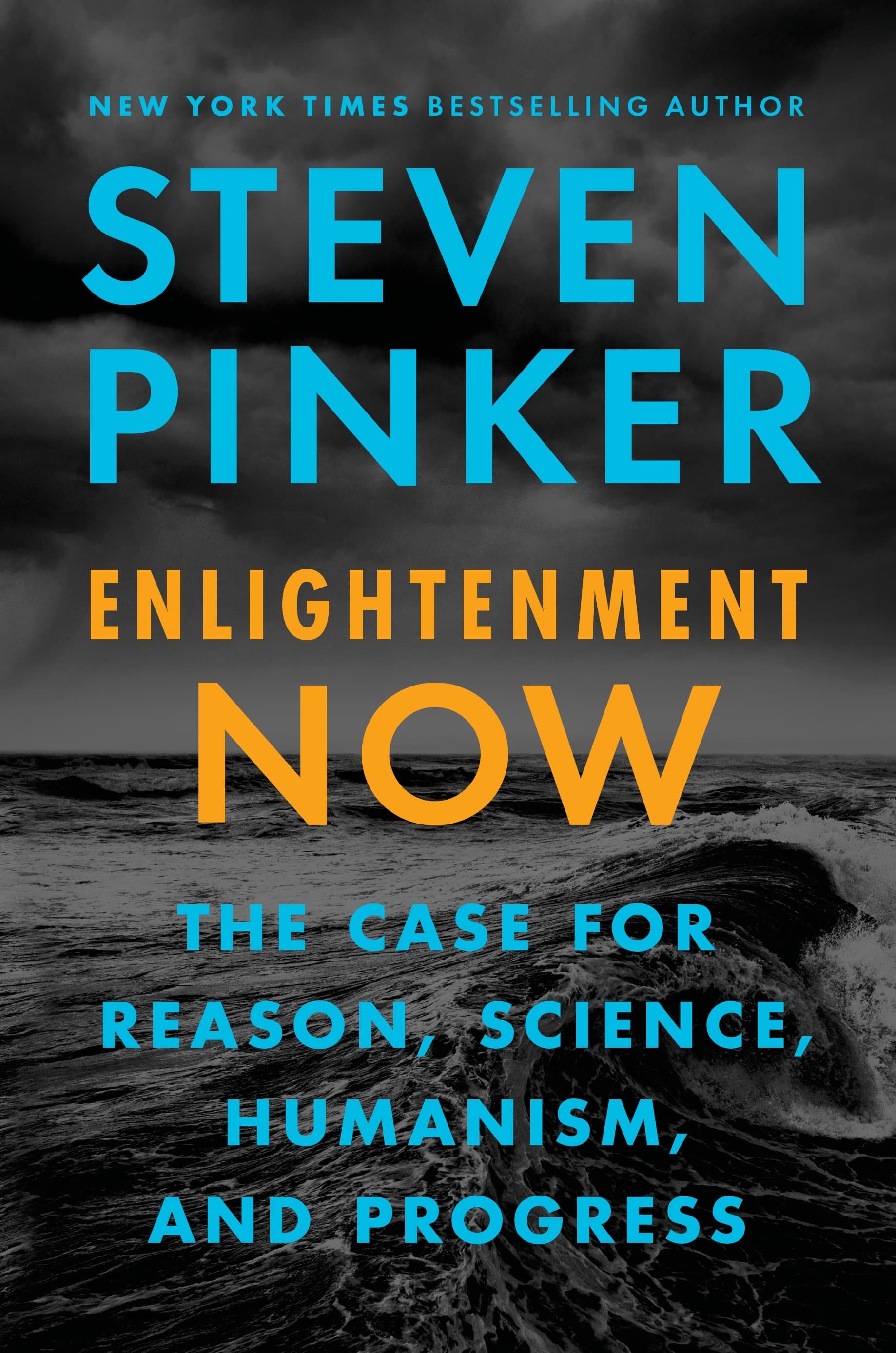 Enlightenment Now: The Case for Reason, Science, Humanism, and Progress book cover