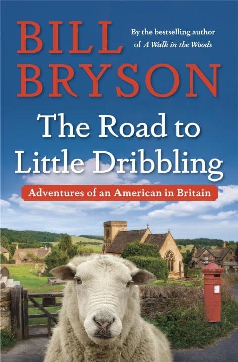 The Road to Little Dribbling: Adventures of an American in Britain book cover