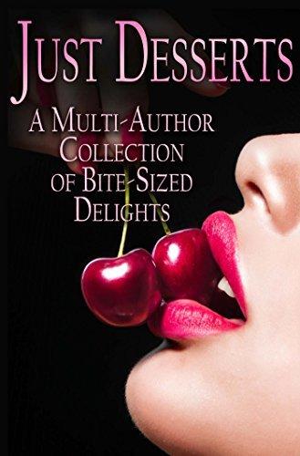 Just Desserts: A Collection of Bite-Sized Delights book cover