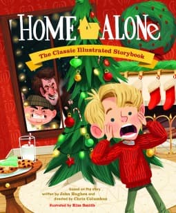 Home Alone: The Classic Illustrated Storybook