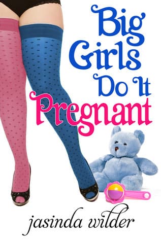 Big Girls Do It Pregnant book cover