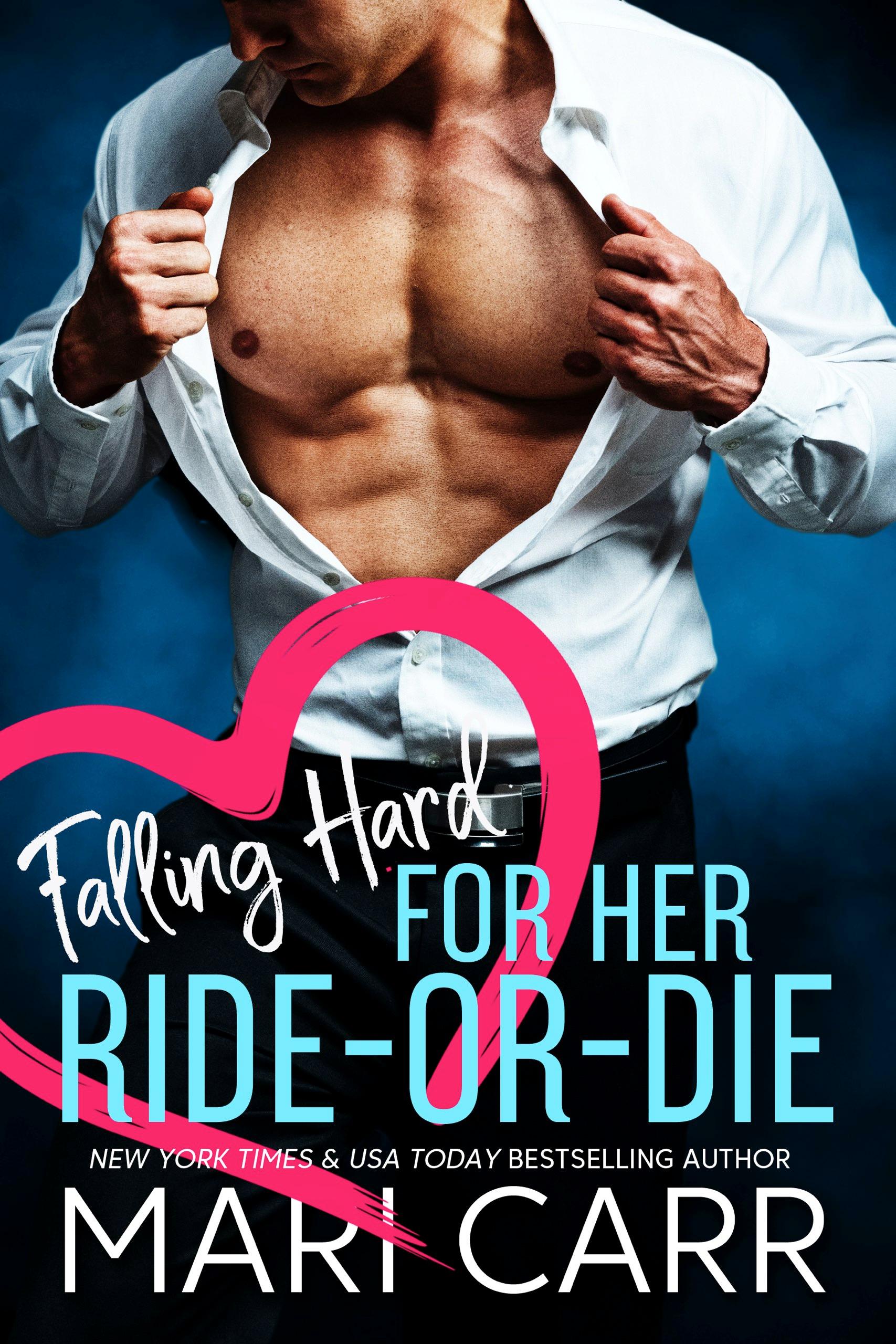 Falling Hard for her Ride-or-Die