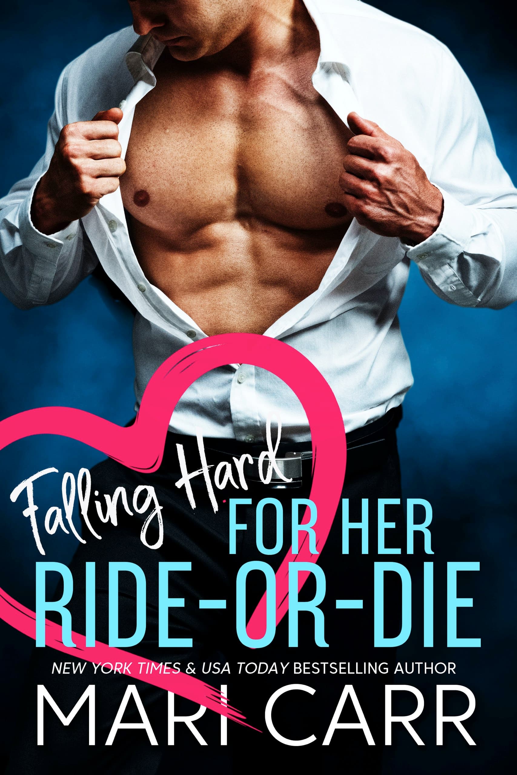 Falling Hard for her Ride-or-Die