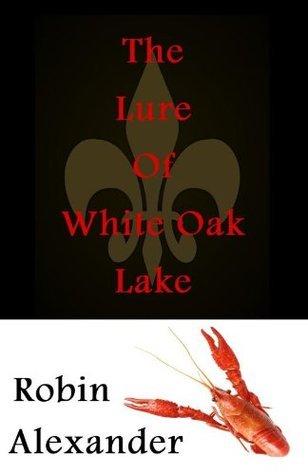 The Lure of White Oak Lake