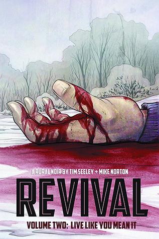 Revival, Vol. 2: Live Like You Mean It