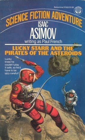 Lucky Starr and the Pirates of the Asteroids book cover