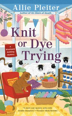 Knit or Dye Trying book cover