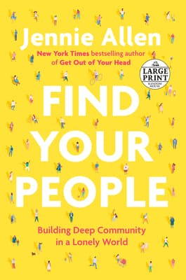 Find Your People: Building Deep Community in a Lonely World book cover