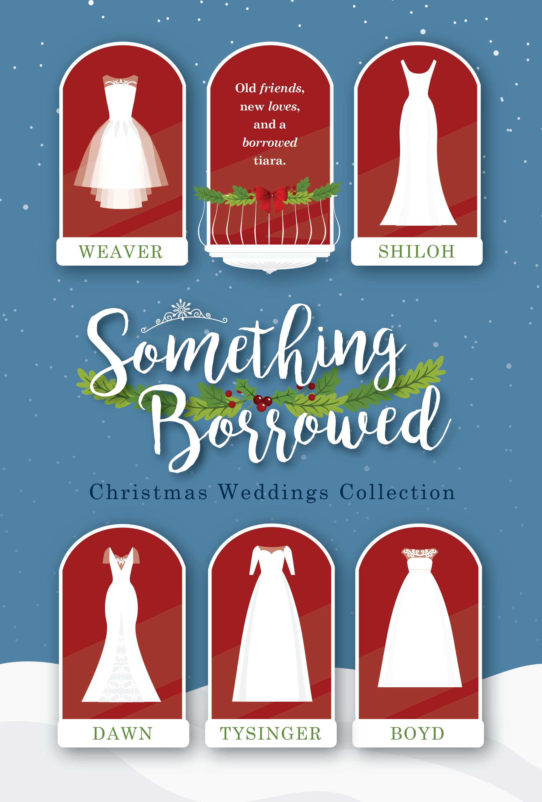 Something Borrowed: Christmas Weddings Collection book cover