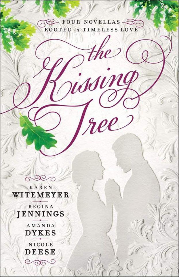 The Kissing Tree: Four Novellas Rooted in Timeless Love book cover