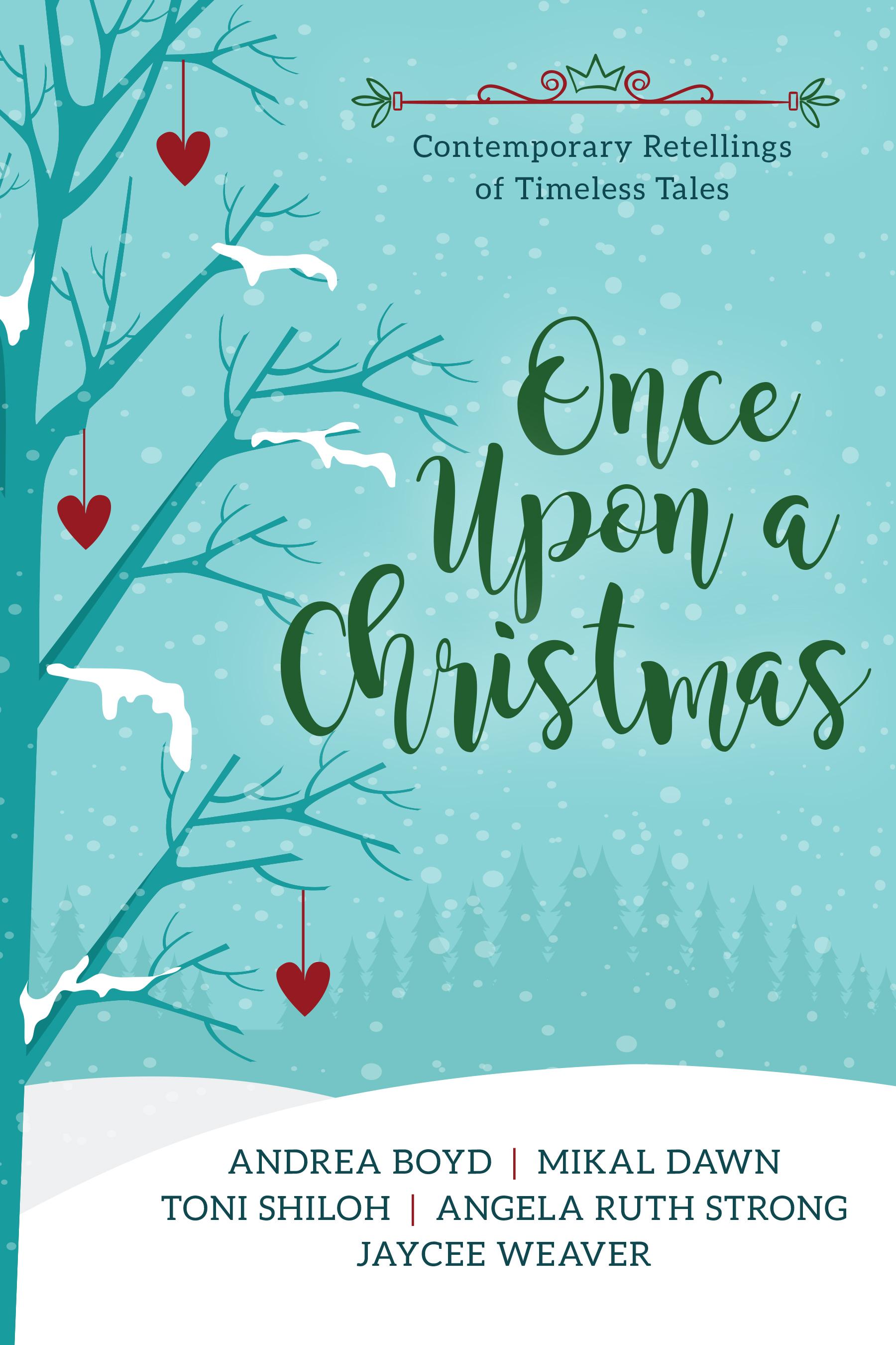 Once Upon a Christmas: Contemporary Retellings of Timeless Tales book cover