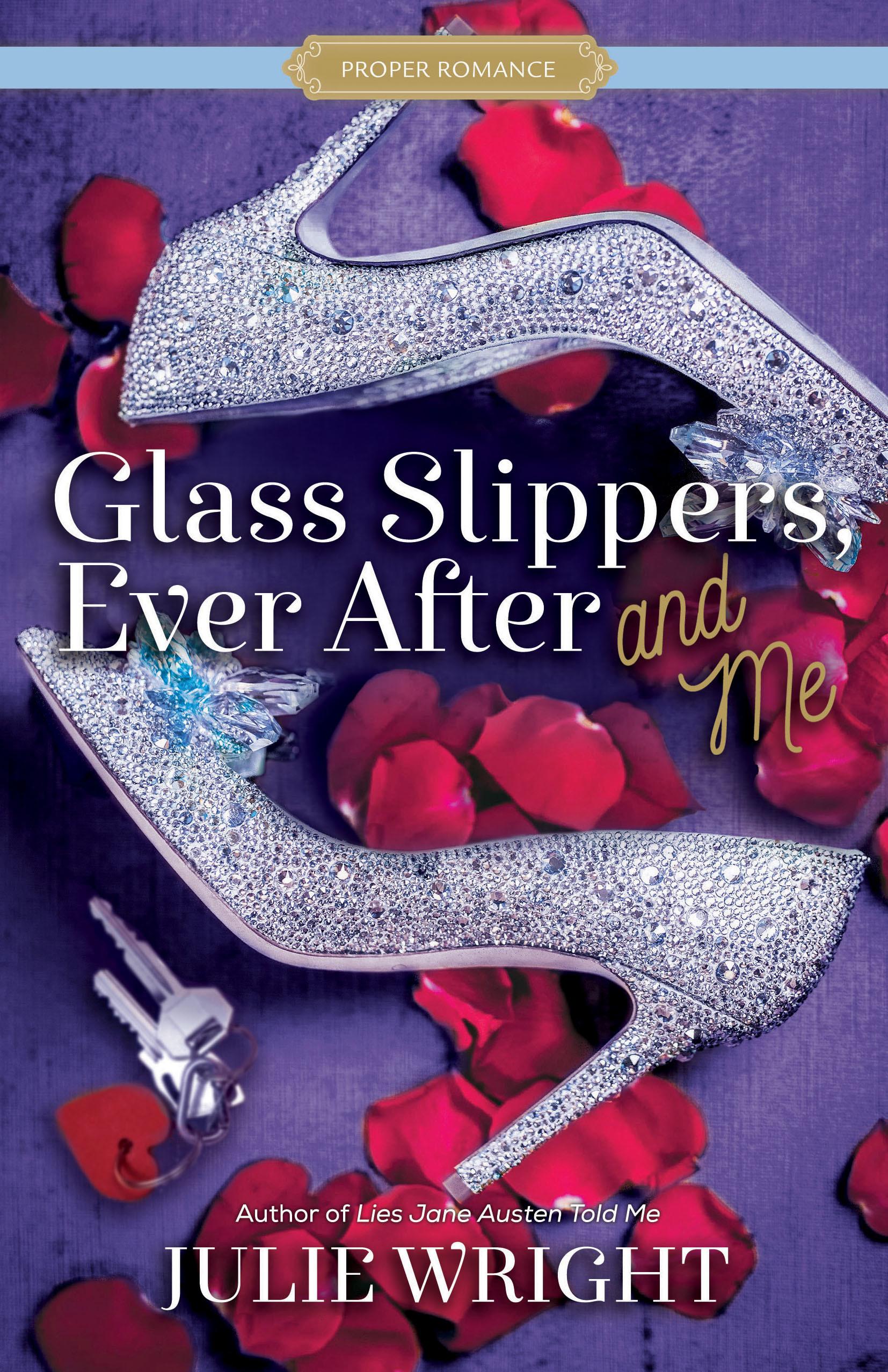 Glass Slippers, Ever After, and Me book cover