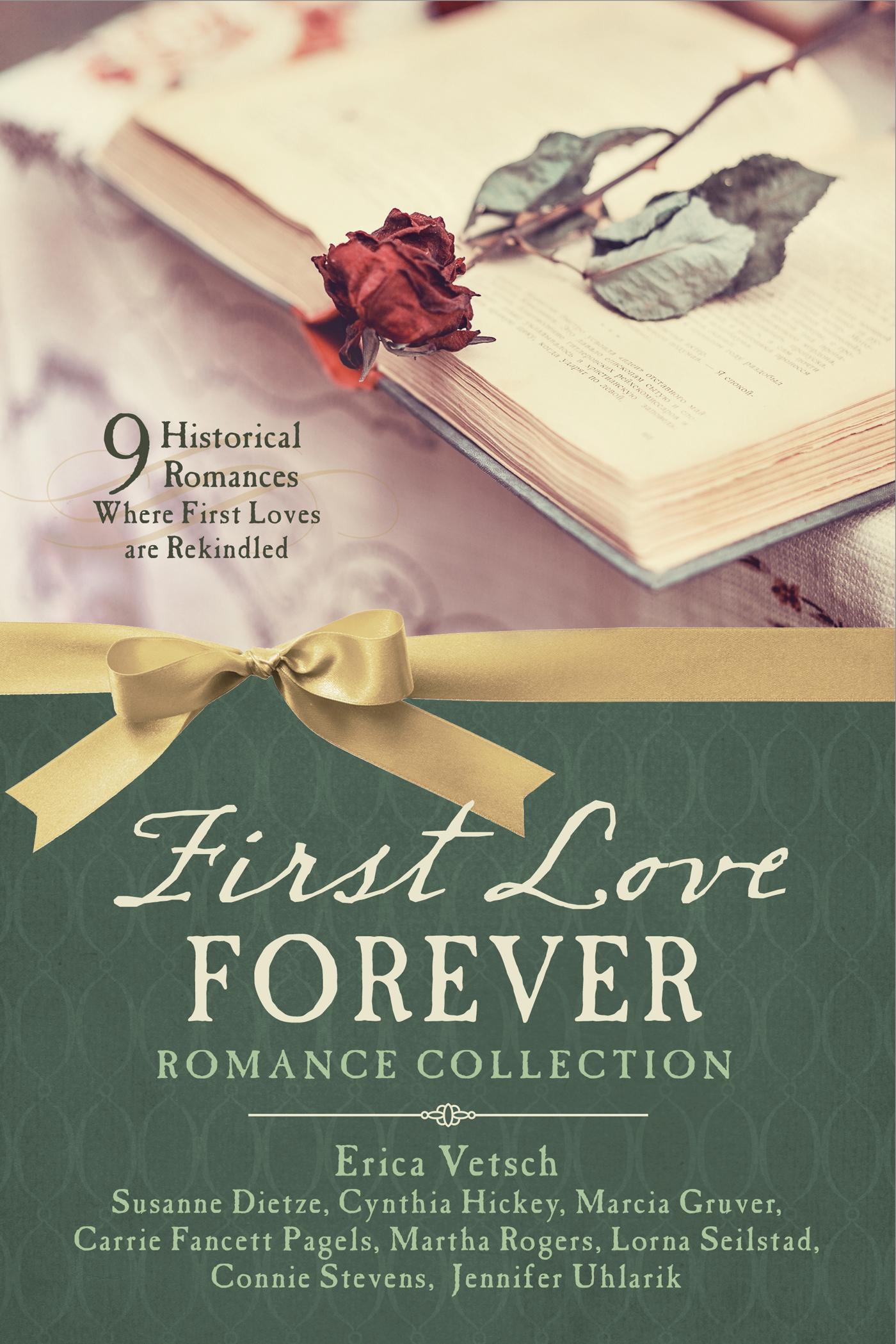 First Love Forever Romance Collection: 9 Historical Romances Where First Loves are Rekindled