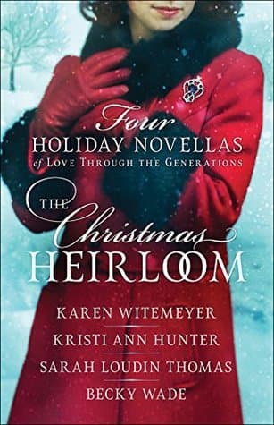 The Christmas Heirloom: Four Holiday Novellas of Love Through the Generations book cover