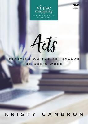 Verse Mapping Acts Bible Study Guide: Feasting on the Abundance of God's Word book cover