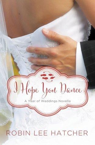 I Hope You Dance: A July Wedding Story book cover