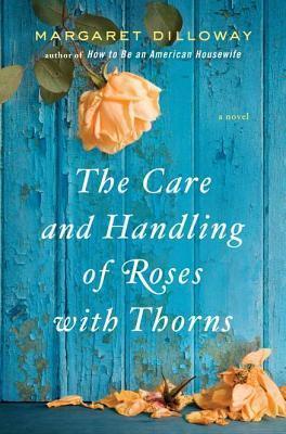 The Care and Handling of Roses with Thorns book cover