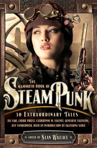 The Mammoth Book of Steampunk book cover