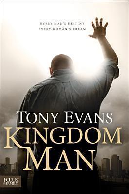 Kingdom Man: Every Man's Destiny, Every Woman's Dream book cover