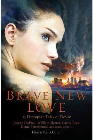 Brave New Love: 15 Dystopian Tales of Desire book cover