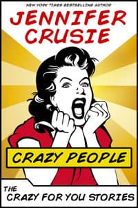 Crazy People: The Crazy for You Stories book cover