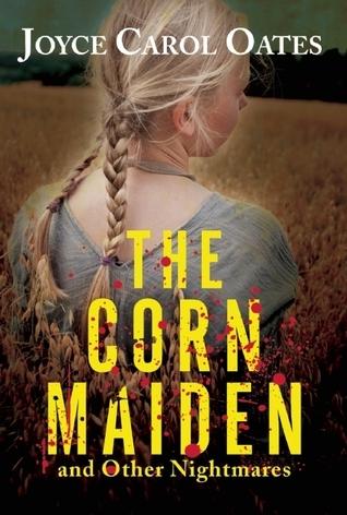 The Corn Maiden and Other Nightmares book cover