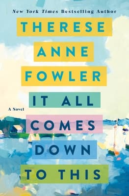 It All Comes Down to This book cover