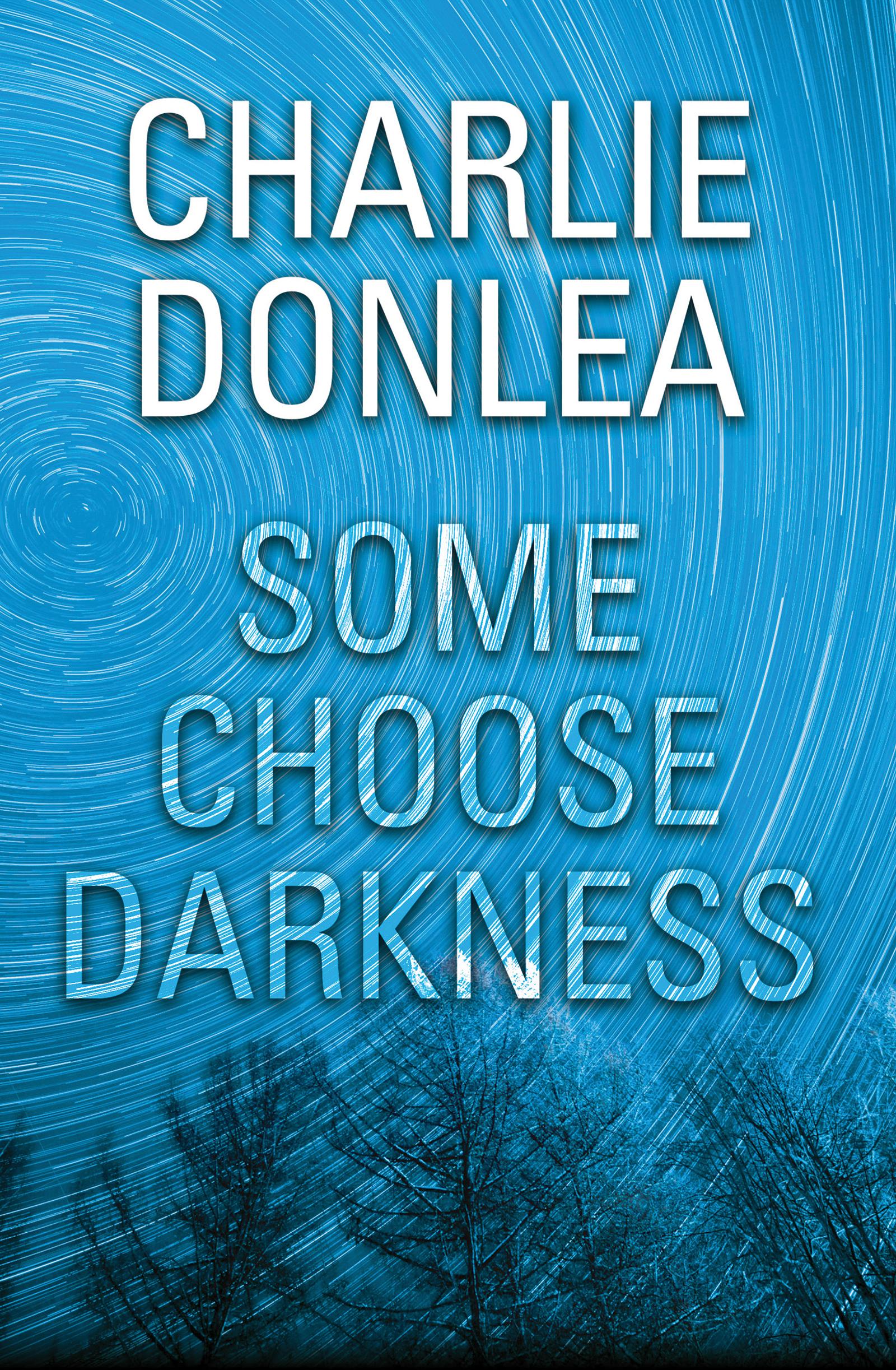 Some Choose Darkness book cover