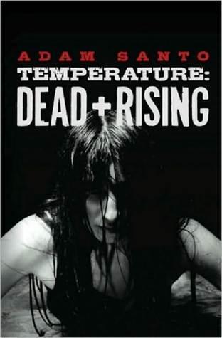 Temperature: Dead and Rising