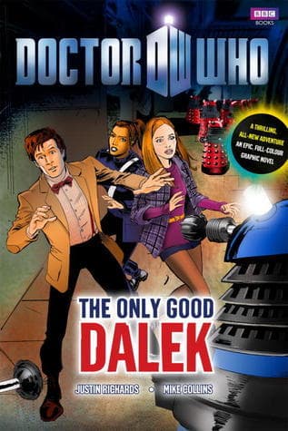 Doctor Who: The Only Good Dalek book cover