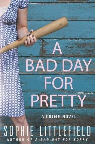 A Bad Day for Pretty book cover