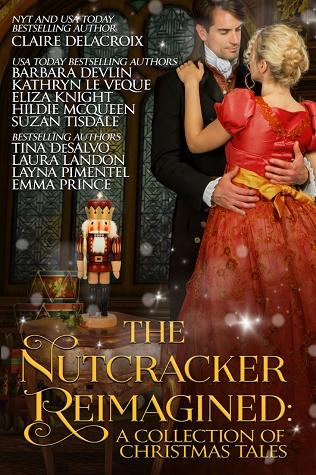 The Nutcracker Reimagined: A Collection of Christmas Tales