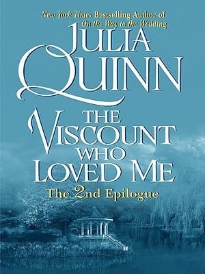 The Viscount Who Loved Me: The 2nd Epilogue