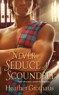 Never Seduce A Scoundrel book cover