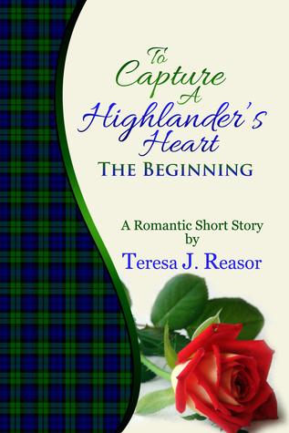 To Capture A Highlander's Heart: The Beginning book cover