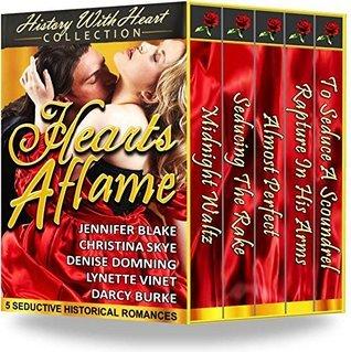 Hearts Aflame: 5 Seductive Historical Romances