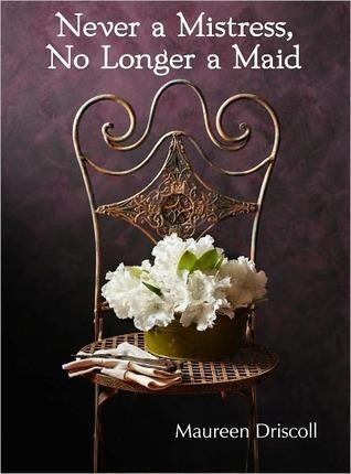 Never a Mistress, No Longer a Maid book cover